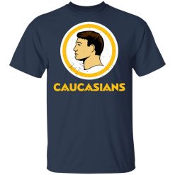 Washington Caucasians Redskins T-Shirts, Hoodies 28