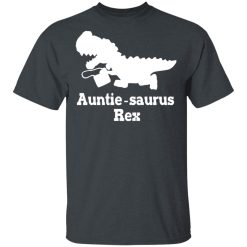 Auntie Saurus Rex Dinosaur T-Shirts, Hoodies 25