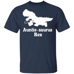 Auntie Saurus Rex Dinosaur T-Shirts, Hoodies 27