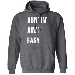 Auntin' Ain't Easy T-Shirts, Hoodies 43