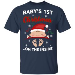 Baby's 1St Christmas On The Inside T-Shirts, Hoodies 28