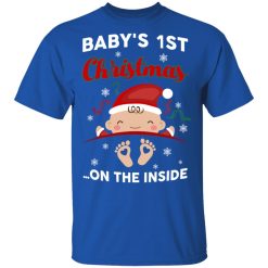 Baby's 1St Christmas On The Inside T-Shirts, Hoodies 30
