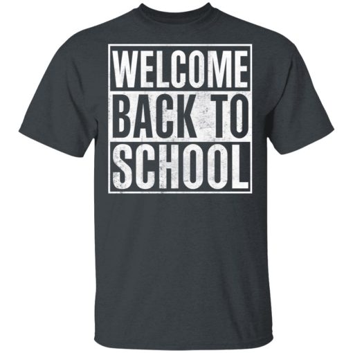 Welcome Back To School T-Shirts, Hoodies 3