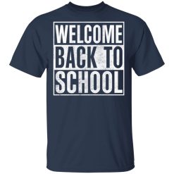 Welcome Back To School T-Shirts, Hoodies 27