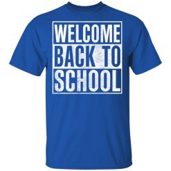 Welcome Back To School T-Shirts, Hoodies 29
