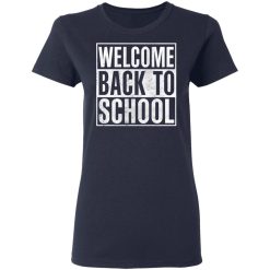 Welcome Back To School T-Shirts, Hoodies 35