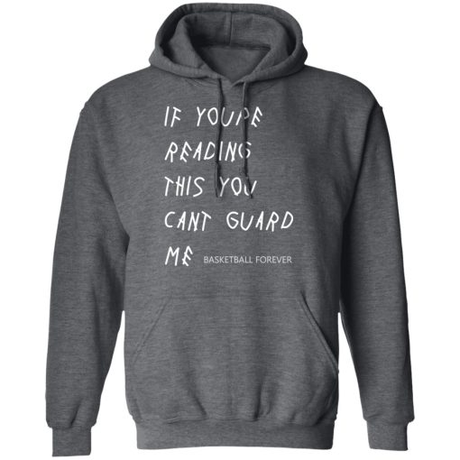 If You're Reading This You Can't Guard Me - Kyrie Irving T-Shirts, Hoodies 21