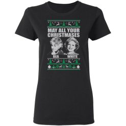 May All Your Christmases Bea White T-Shirts, Hoodies 31