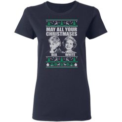 May All Your Christmases Bea White T-Shirts, Hoodies 35