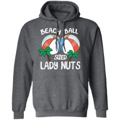 Beach Balls Sized Lady Nuts T-Shirts, Hoodies 43