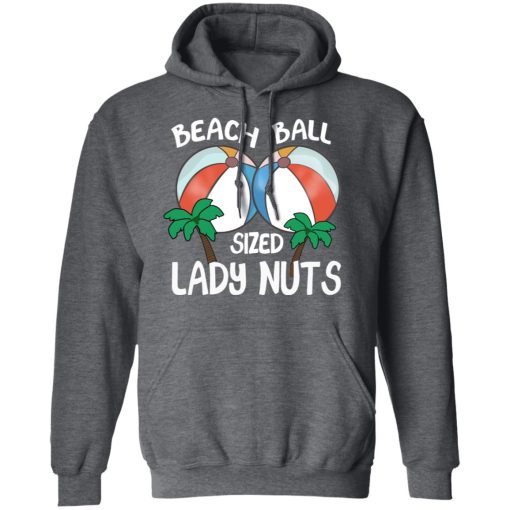 Beach Balls Sized Lady Nuts T-Shirts, Hoodies 21