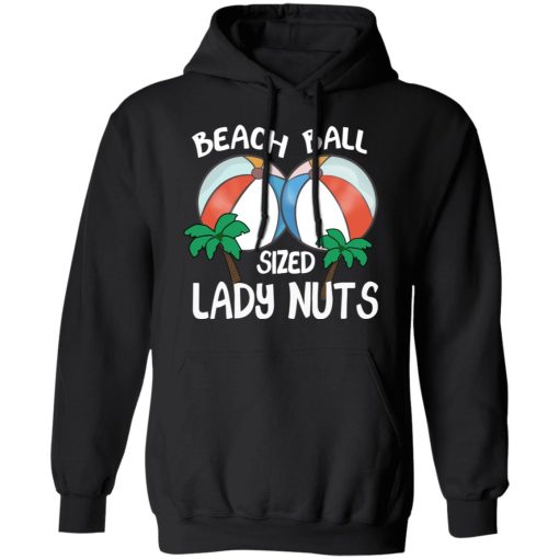 Beach Balls Sized Lady Nuts T-Shirts, Hoodies 17