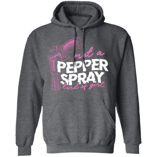 Not A Pepper Spray Kind Of Girl T-Shirts, Hoodies 21