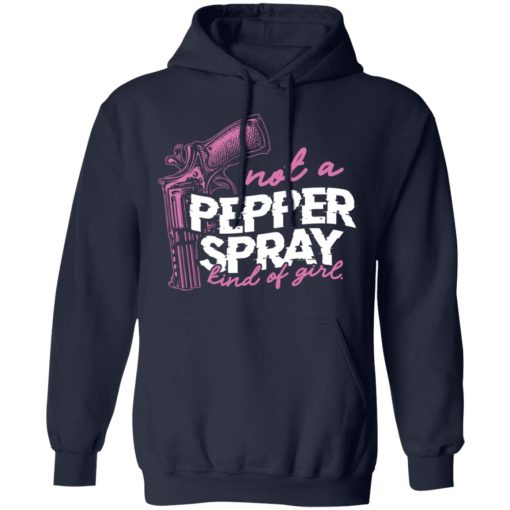 Not A Pepper Spray Kind Of Girl T-Shirts, Hoodies 19