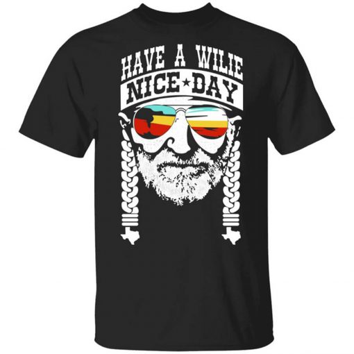 Willie Nelson Have A Willie Nice Day Willie Nelson T-Shirt