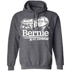 Bernie Sanders Is My Comrade T-Shirts, Hoodies 43