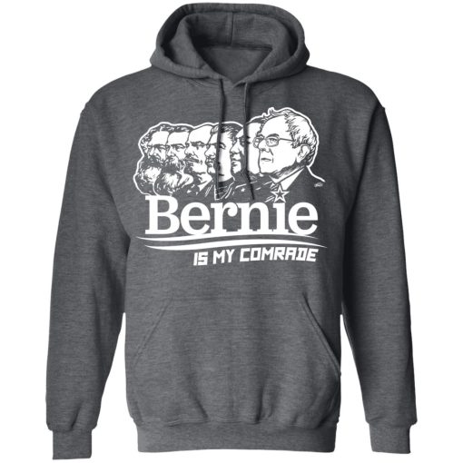 Bernie Sanders Is My Comrade T-Shirts, Hoodies 21