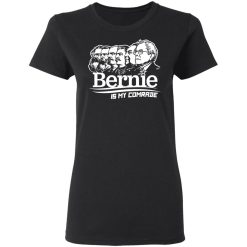 Bernie Sanders Is My Comrade T-Shirts, Hoodies 31