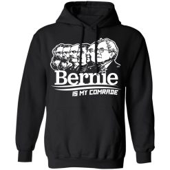 Bernie Sanders Is My Comrade T-Shirts, Hoodies 39