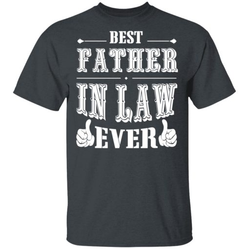 Best Father In Law Ever T-Shirts, Hoodies 3