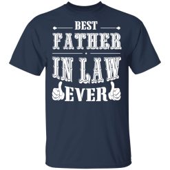 Best Father In Law Ever T-Shirts, Hoodies 27