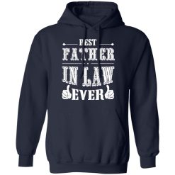 Best Father In Law Ever T-Shirts, Hoodies 41