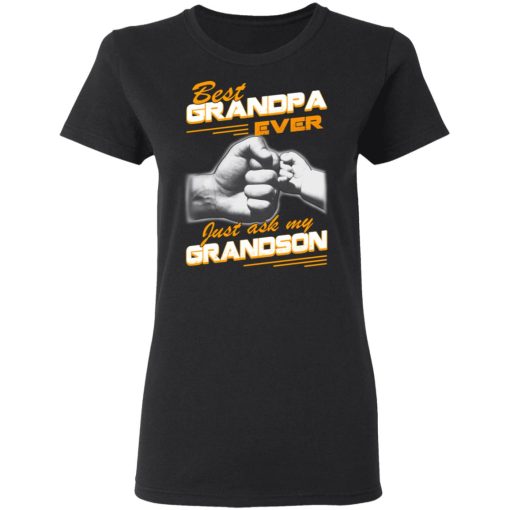 Best Grandpa Ever Just Ask My Grandson T-Shirts, Hoodies 10