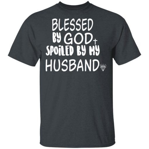 Blessed By God Spoiled By My Husband T-Shirts, Hoodies 4