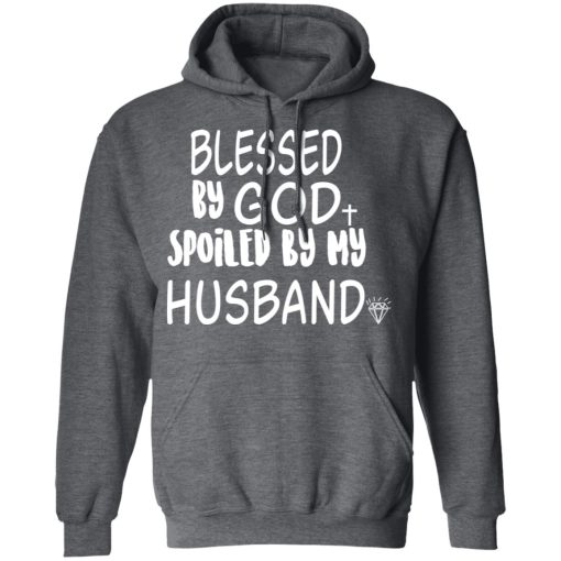 Blessed By God Spoiled By My Husband T-Shirts, Hoodies 21