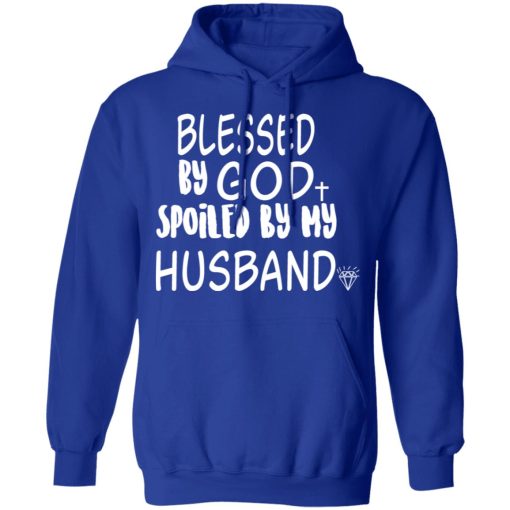 Blessed By God Spoiled By My Husband T-Shirts, Hoodies 24