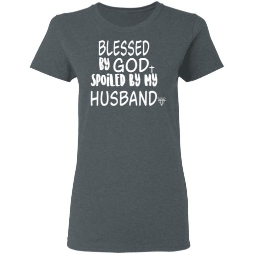 Blessed By God Spoiled By My Husband T-Shirts, Hoodies 12