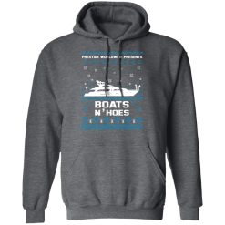Prestige Worldwide Presents Boats & Hoes T-Shirts, Hoodies 43