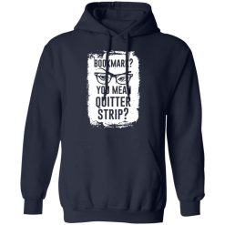 Bookmark? You Mean Quitter Strip T-Shirts, Hoodies 41