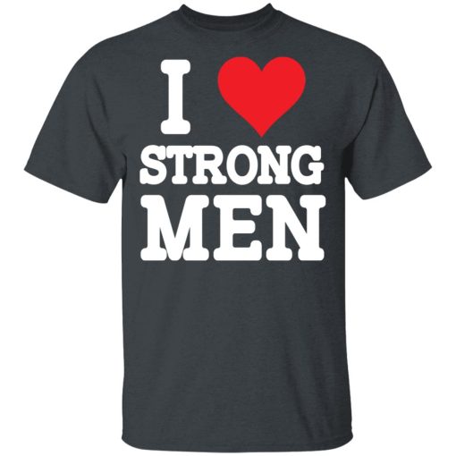 Robert Oberst I Love Strongmen T-Shirts, Hoodies 3