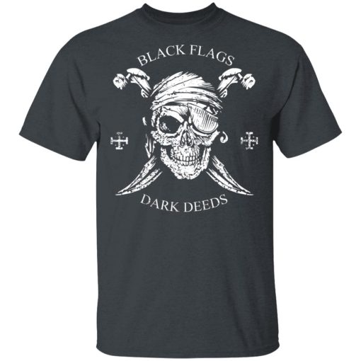 H.L. Mencken Black Flags Dark Deeds T-Shirts, Hoodies 3