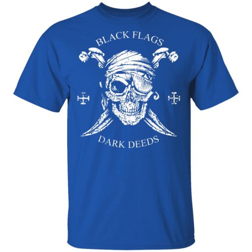 H.L. Mencken Black Flags Dark Deeds T-Shirts, Hoodies 7