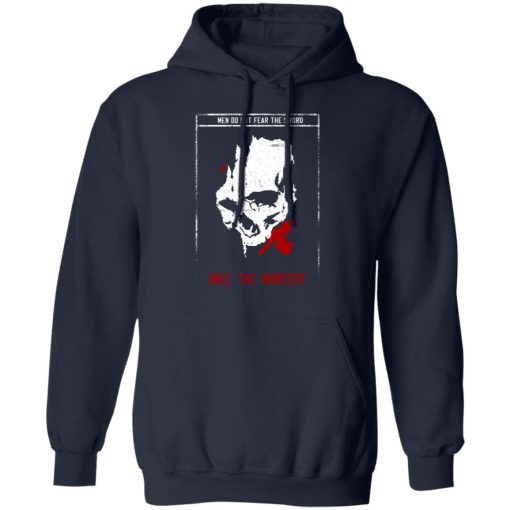 Men Do Not Fear The Sword Only The Monster T-Shirts, Hoodies 19