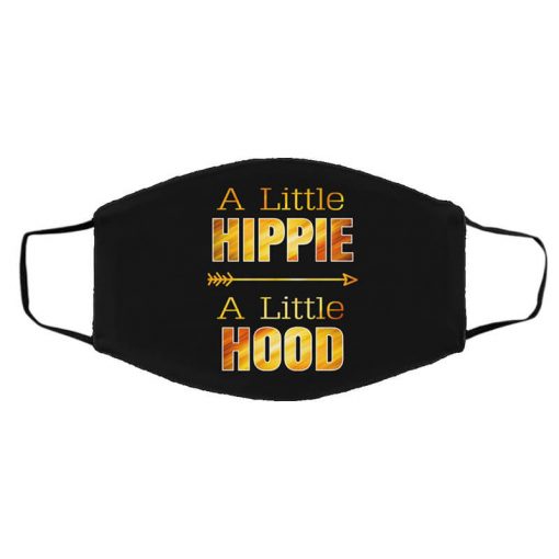 A Little Hippie A Little Hood Face Mask