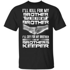 I Am My Brothers Keeper Shirt
