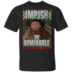 Impish or Admirable Shirt