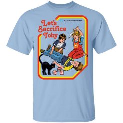 Let’s Sacrifice Toby Steven Rhodes T-Shirt