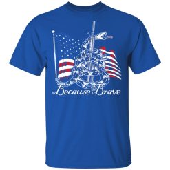 Demolition Ranch Because of the Brave Veterans Day T-Shirts, Hoodies 29