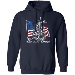 Demolition Ranch Because of the Brave Veterans Day T-Shirts, Hoodies 41