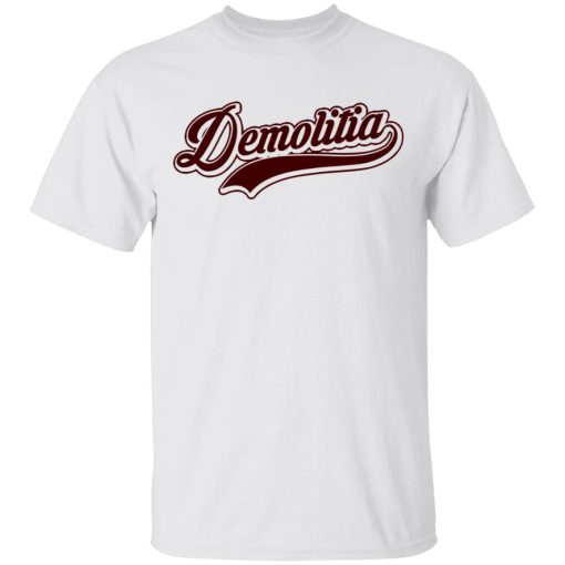 Demolition Ranch Team Demolitia T-Shirts, Hoodies 3