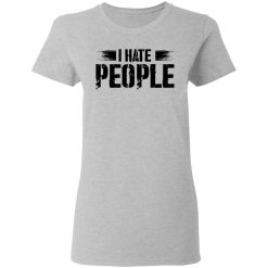 I Hate People Social Distancing T-Shirts, Hoodies, Long Sleeve 33