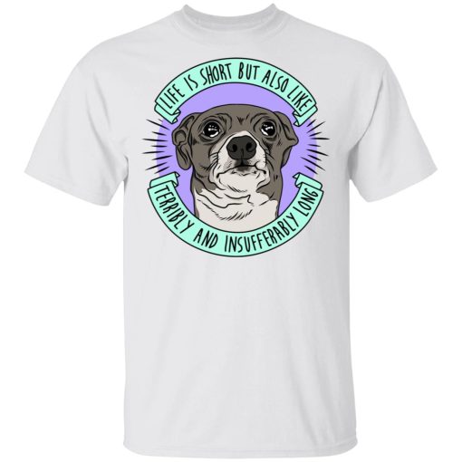 Jenna Marbles Life Is Short But Also Like Terribly and Insufferably Long At The Same Time T-Shirts, Hoodies, Long Sleeve 3