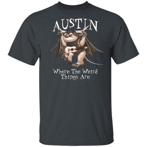 Austin Where The Weird Things Are T-Shirts, Hoodies, Long Sleeve 3