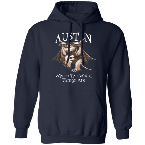 Austin Where The Weird Things Are T-Shirts, Hoodies, Long Sleeve 21