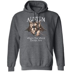 Austin Where The Weird Things Are T-Shirts, Hoodies, Long Sleeve 47
