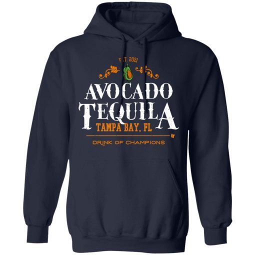 Avocado Tequila Tampa Bay Florida Drink Of Champions T-Shirts, Hoodies, Long Sleeve 21